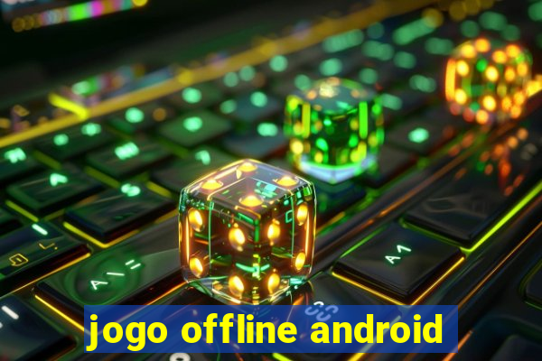 jogo offline android